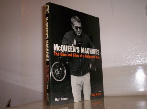 Beispielbild fr McQueen's Machines : The Cars and Bikes of a Hollywood Icon zum Verkauf von Better World Books