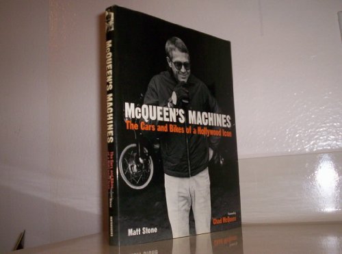 9780760328668: McQueen's Machines: The Cars and Bikes of a Hollywood Legend