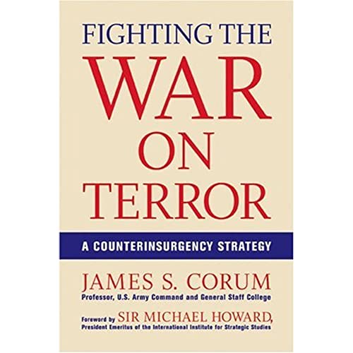 Beispielbild fr Fighting the War on Terror: A Counterinsurgency Strategy zum Verkauf von Wonder Book