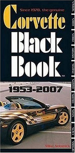 Beispielbild fr Corvette Black Book, 1953-2007 zum Verkauf von HPB Inc.