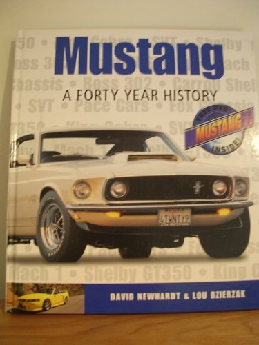 Imagen de archivo de Mustang : A Forty Year History (Mustang CD Included) a la venta por HPB-Red