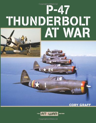 Stock image for P-47 Thunderbolt at War for sale by Goodwill Books