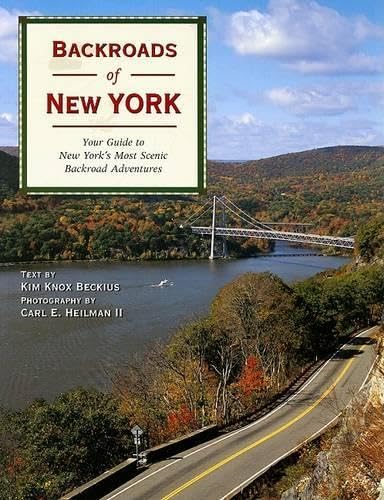 Stock image for Backroads of New York : Your Guide to New York's Most Scenic Backroad Adventures for sale by Better World Books