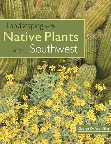 Imagen de archivo de Landscaping with Native Plants of the Southwest a la venta por HPB-Emerald