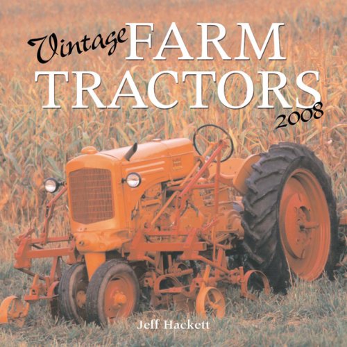 Vintage Farm Tractors 2008 Calendar