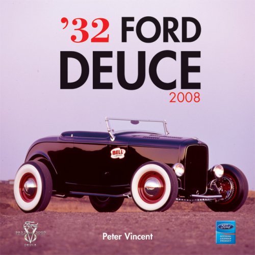 '32 Ford Deuce 2008 Calendar