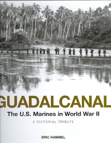 Beispielbild fr Guadalcanal: The U.S. Marines in World War II: A Pictorial Tribute zum Verkauf von Books of the Smoky Mountains