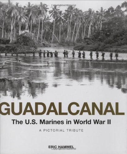 Stock image for Guadalcanal: The U.S. Marines in World War II: A Pictorial Tribute for sale by ThriftBooks-Atlanta