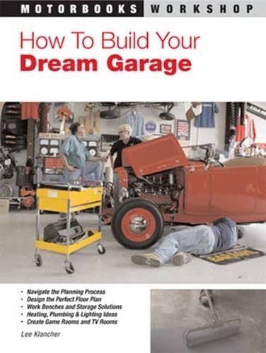 9780760331736: How to Build Your Dream Garage (Motorbooks Workshop)