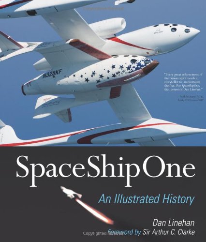 Beispielbild fr SpaceShipOne: An Illustrated History zum Verkauf von SecondSale