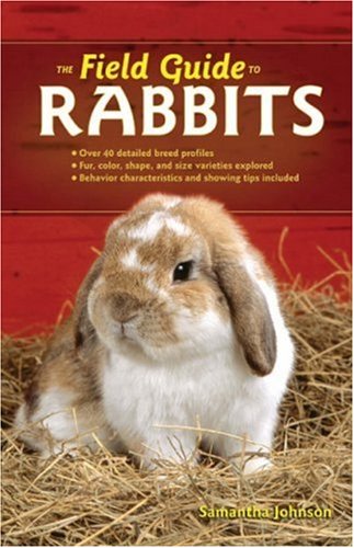 Beispielbild fr The Field Guide to Rabbits zum Verkauf von Better World Books