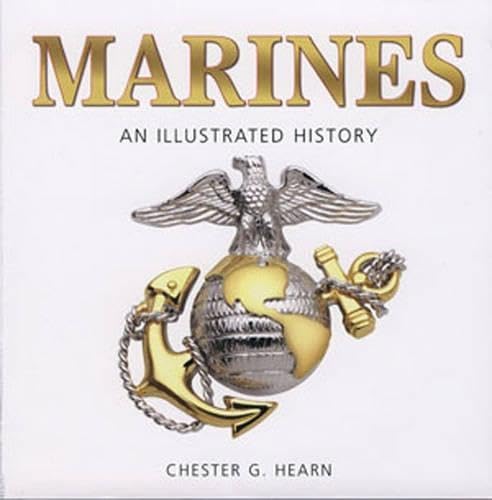 9780760332115: Marines: An Illustrated History : The U.S. Marine Corps from 1775 to the 21st Century