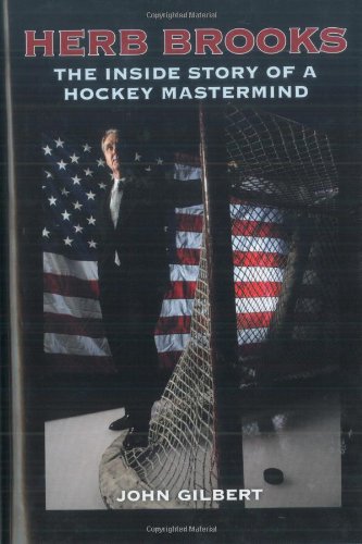 Beispielbild fr Herb Brooks : The Inside Story of a Hockey Mastermind zum Verkauf von Better World Books