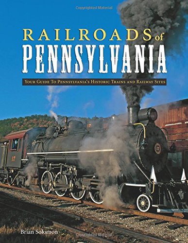 9780760332450: Railroads of Pennsylvania: Your Guide To Pennsylvania's Historic Trains and Railway Sites
