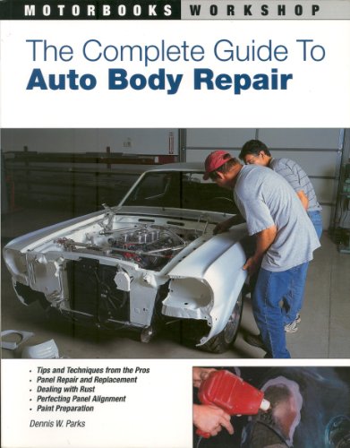 Beispielbild fr The Complete Guide to Auto Body Repair (Motorbooks Workshop) zum Verkauf von WorldofBooks