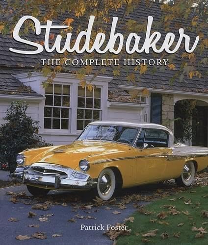 9780760332870: Studebaker: The Complete History