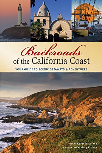 9780760333433: Backroads of the California Coast: Your Guide to Scenic Getaways & Adventures