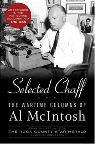 Beispielbild fr Selected Chaff: The Wartime Columns of Al Mcintosh, 1941-1945 zum Verkauf von Front Cover Books