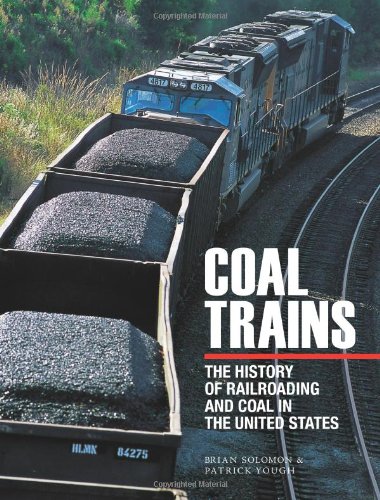 Beispielbild fr Coal Trains: The History of Railroading and Coal in the United States zum Verkauf von HPB Inc.