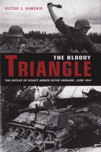 Stock image for The Bloody Triangle: The Defeat of Soviet Armor in Ukraine, June 1941 for sale by DBookmahn's Used and Rare Military Books