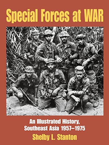 9780760334492: Special Forces at War: An Illustrated History, Southeast Asia 1957-1975