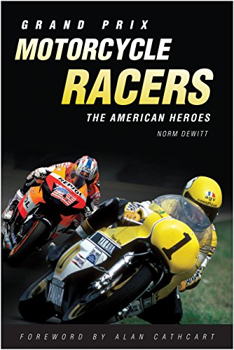 Beispielbild fr Grand Prix Motorcycle Racers: The American Heroes zum Verkauf von -OnTimeBooks-