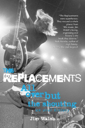 9780760334942: The Replacements: All Over But the Shouting: an Oral History