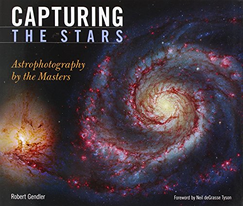 Stock image for Capturing the Stars: Astrophotography by the Masters for sale by Ergodebooks