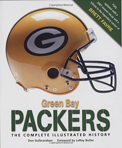 Stock image for Green Bay Packers : The Complete Illustrated History for sale by Better World Books: West