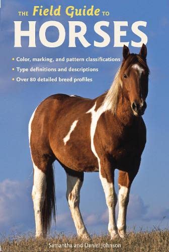 Beispielbild fr The Field Guide to Horses zum Verkauf von Better World Books: West