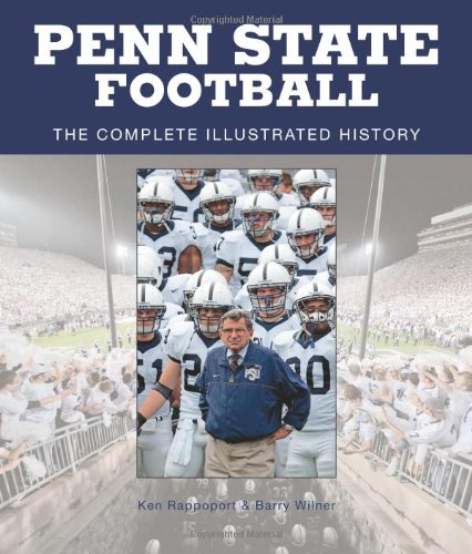 Beispielbild fr Penn State Football: The Complete Illustrated History zum Verkauf von HPB Inc.