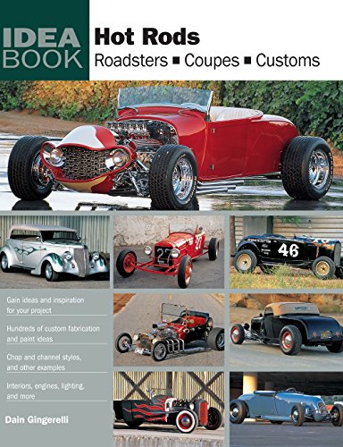 9780760335161: Hot Rods: Roadsters, Coupes, Customs (Idea Book)