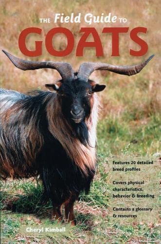 Beispielbild fr The Field Guide to Goats zum Verkauf von Better World Books