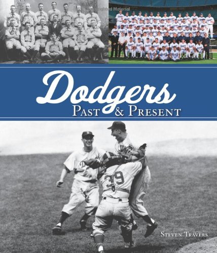 Stock image for Dodgers Past Present for sale by Byrd Books