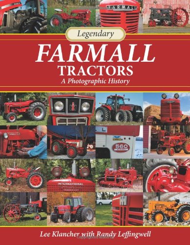 9780760335369: Legendary Farmall Tractors: A Photographic History