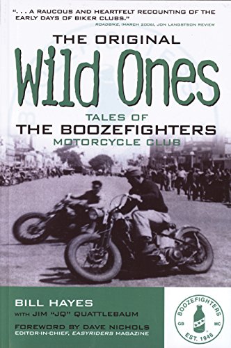 Stock image for The Original Wild Ones: Tales of the Boozefighters Motorcycle Club for sale by WorldofBooks