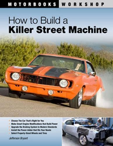 Imagen de archivo de How to Build a Killer Street Machine a la venta por Better World Books: West