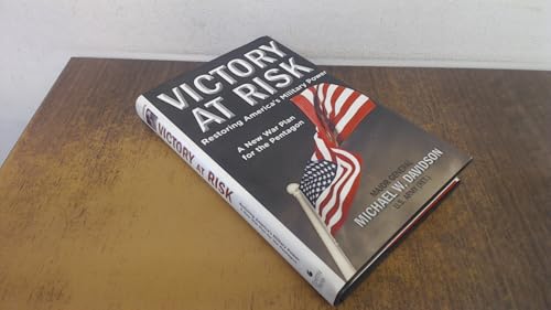Beispielbild fr Victory at Risk: Restoring America's Military Power: A New War Plan for the Pentagon zum Verkauf von AwesomeBooks