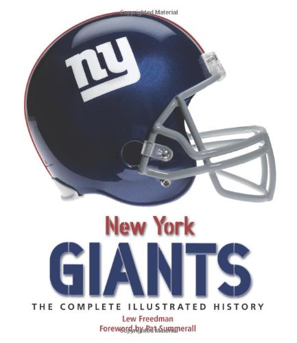 Beispielbild fr New York Giants : The Complete Illustrated History zum Verkauf von Better World Books