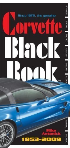 Stock image for The Corvette Black Book 1953-2009 for sale by Once Upon A Time Books