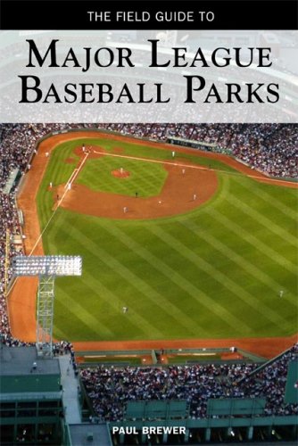 Field Guide to Major League Baseball Parks (9780760336380) by Brewer, Paul