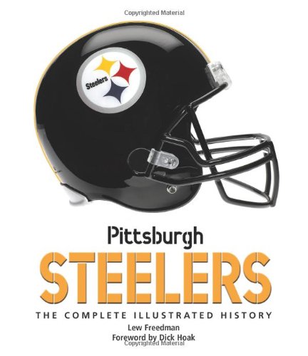 9780760336458: Pittsburg Steelers: The Complete Illustrated History