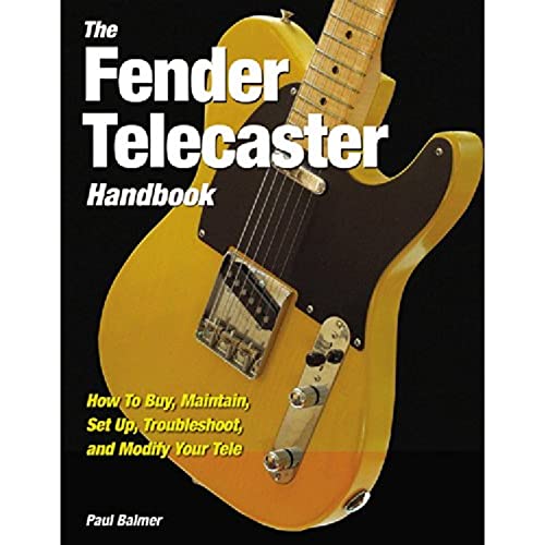 9780760336465: Fender Telecaster Handbook: How To Buy, Maintain, Set Up, Troubleshoot, and Modify Your Tele