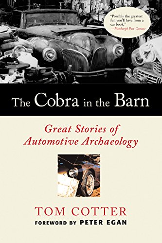 9780760336618: The Cobra in the Barn: Great Stories of Automotive Archaeology