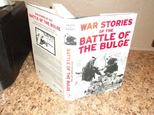Beispielbild fr War Stories of the Battle of the Bulge zum Verkauf von ThriftBooks-Dallas