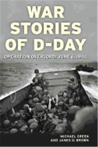 Imagen de archivo de War Stories of D-Day : Operation Overlord: June 6 1944 a la venta por Better World Books