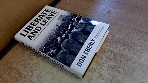 9780760336809: Liberate and Leave: Fatal Flaws in the Early Strategy for Postwar Iraq