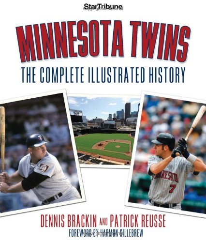 Beispielbild fr Minnesota Twins: The Complete Illustrated History zum Verkauf von HPB-Ruby