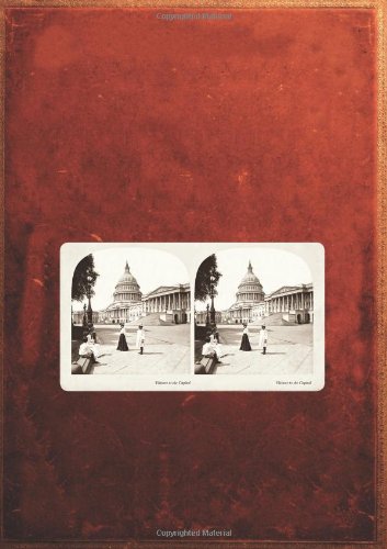 Imagen de archivo de Washington, D. C. in 3D: A Look Back in Time: With Built-In Stereoscope Viewer-Your Glasses to the Past! a la venta por ThriftBooks-Dallas