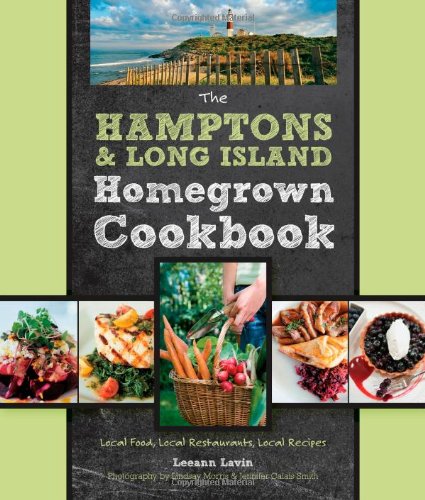 Stock image for The Hamptons and Long Island Homegrown Cookbook: Local Food, Local Restaurants, Local Recipes (Homegrown Cookbooks) for sale by Fireside Angler